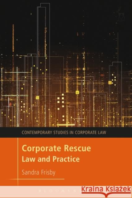 Corporate Rescue : Law and Practice Sandra Frisby 9781841134611 Hart Publishing - książka