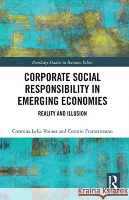 Corporate Social in Emerging Economies: Reality and Illusion Cosmina Lelia Voinea Cosmin Fratostiteanu 9780367734077 Routledge - książka