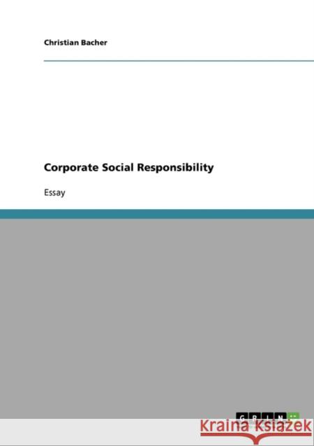 Corporate Social Responsibility Bacher, Christian   9783638636568 GRIN Verlag - książka