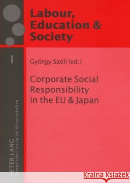 Corporate Social Responsibility in the Eu and Japan Széll, György 9783631548844 Peter Lang AG - książka