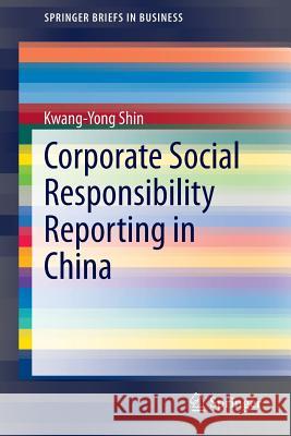 Corporate Social Responsibility Reporting in China Kwang-Yong Shin 9783642541513 Springer - książka