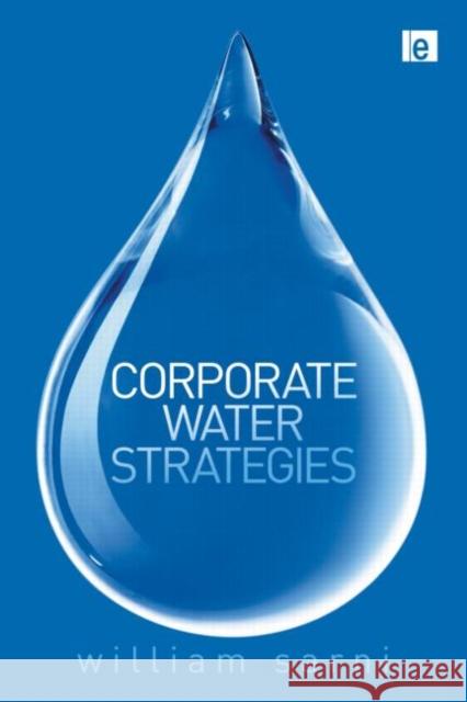 Corporate Water Strategies William Sarni 9781849711852  - książka