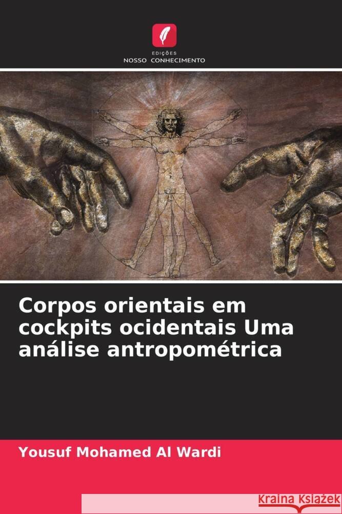Corpos orientais em cockpits ocidentais Uma an?lise antropom?trica Yousuf Mohamed A 9786207982622 Edicoes Nosso Conhecimento - książka