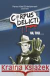 Corps Delicti - Na toll... Lucas, Andrew-Anthony 9783752988451 epubli