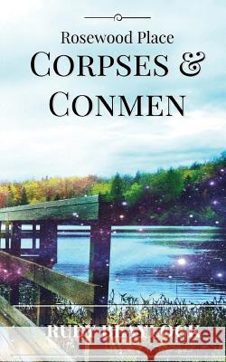 Corpses & Conmen: A Rosewood Place Mystery Ruby Blaylock 9781539375708 Createspace Independent Publishing Platform - książka