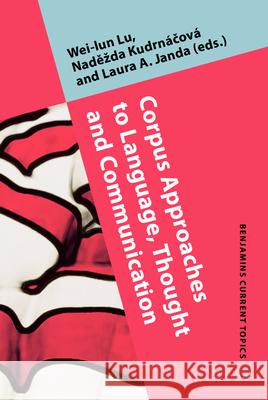 Corpus Approaches to Language, Thought and Communication  9789027209832 John Benjamins Publishing Co - książka