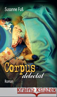 Corpus delectat Susanne Fu 9783746944340 Tredition Gmbh - książka