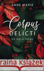 Corpus Delicti Anne Marie 9788383734019 Amare - książka