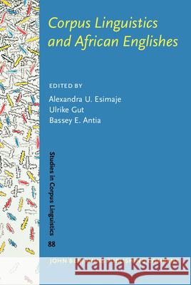 Corpus Linguistics and African Englishes  9789027202192 John Benjamins Publishing Co - książka