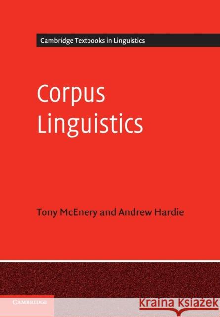 Corpus Linguistics: Method, Theory and Practice McEnery, Tony 9780521547369 CAMBRIDGE UNIVERSITY PRESS - książka