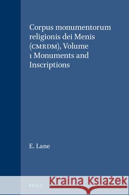 Corpus Monumentorum Religionis Dei Menis (Cmrdm), Volume 1 Monuments and Inscriptions E. Lane 9789004025844 Brill - książka