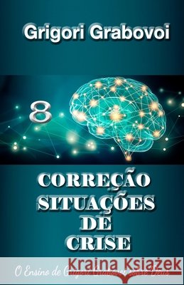 Correção Situações De Crise Grigori Grabovoi, Edilma Angel * Eam Publishing 9798651267958 Independently Published - książka
