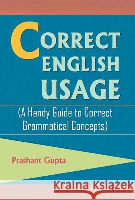 Correct English Usage Prashant Gupta 9789350481837 Prabhat Prakashan Pvt Ltd - książka