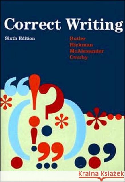 Correct Writing Eugenia Butler Mary A. Hickman Patricia J. McAlexander 9780669340730 D.C. Heath - książka