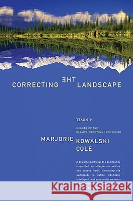 Correcting the Landscape Marjorie Kowalski Cole 9780060786076 Harper Perennial - książka