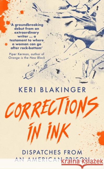 Corrections in Ink: Dispatches from an American Prison Keri Blakinger 9781785788697 Icon Books - książka