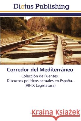 Corredor del Mediterráneo Vega Torres, Gabriel 9783845469294 Dictus Publishing - książka