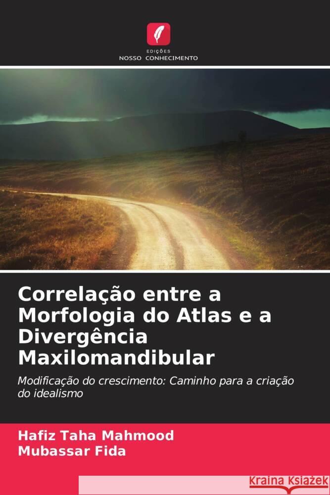 Correla??o entre a Morfologia do Atlas e a Diverg?ncia Maxilomandibular Hafiz Taha Mahmood Mubassar Fida 9786208129712 Edicoes Nosso Conhecimento - książka