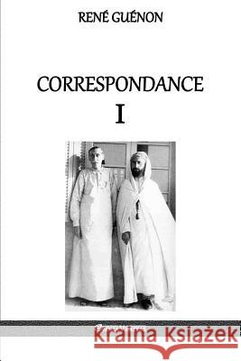 Correspondance I Rene Guenon 9781912452118 Omnia Veritas Ltd - książka