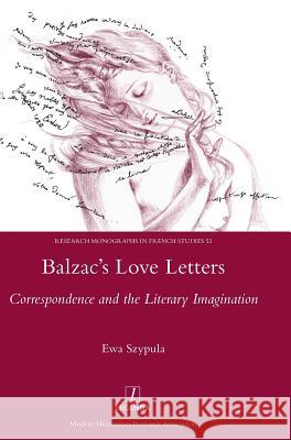 Correspondence and the Literary Imagination: Correspondence and the Literary Imagination Ewa Szypula 9781910887189 Legenda - książka