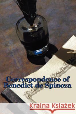 Correspondence of Benedict de Spinoza Benedict d 9781604591569 Wilder Publications - książka