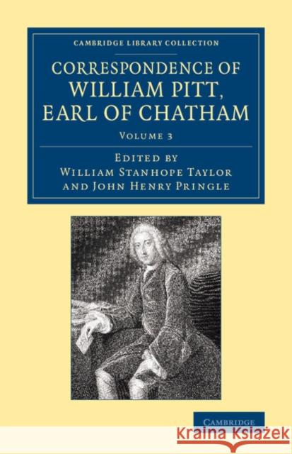 Correspondence of William Pitt, Earl of Chatham: Volume 3 William Pitt William Stanhope Taylor John Henry Pringle 9781108067508 Cambridge University Press - książka