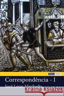 Correspondência - I Machado, José Leon 9781477631096 Createspace - książka