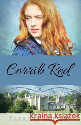 Corrib Red Patricia Hopper 9780996281263 Cactus Rain Publishing, LLC - książka