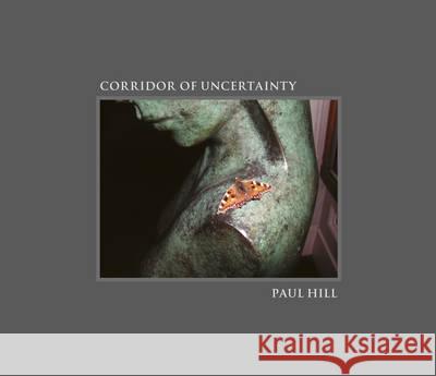 Corridor of Uncertainty  Hill, Paul 9781904587989  - książka