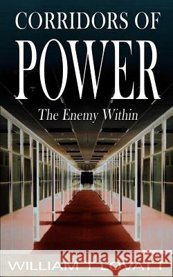 Corridors of Power: The Enemy Within Willliam T. Lovatt 9781844016365 New Generation Publishing - książka