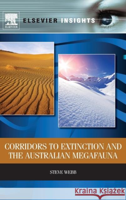 Corridors to Extinction and the Australian Megafauna Steve Webb 9780124077904  - książka