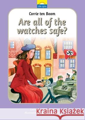 Corrie Ten Boom: Are all of the watches safe? Catherine MacKenzie 9781845501099 Christian Focus Publications - książka