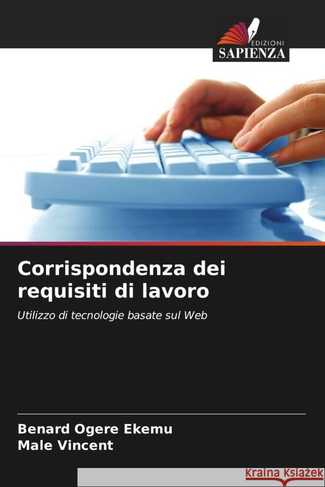 Corrispondenza dei requisiti di lavoro Ogere ekemu, Benard, Vincent, Male 9786208217792 Edizioni Sapienza - książka