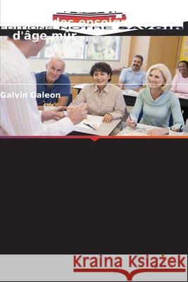 Corrélats de l'état de santé des enseignants d'âge mûr Galeon, Galvin 9786209012037 Editions Notre Savoir - książka