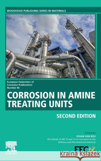 Corrosion in Amine Treating Units Johan Va 9780323997249 Woodhead Publishing - książka