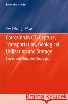 Corrosion in CO2 Capture, Transportation, Geological Utilization and Storage  9789819923946 Springer Nature Singapore - książka