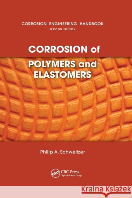 Corrosion of Polymers and Elastomers P. E. Schweitzer 9780367389598 CRC Press - książka