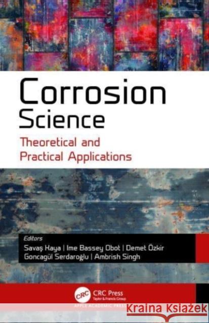 Corrosion Science  9781771886024 Apple Academic Press Inc. - książka