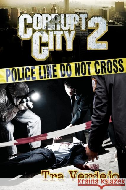 Corrupt City 2 Tra Verdejo 9781601624482 Urban Books - książka