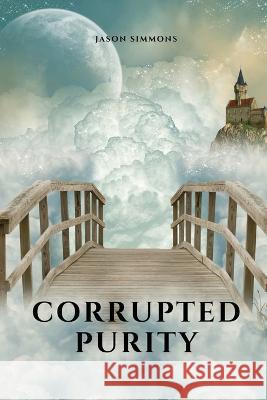 Corrupted Purity Jason Simmons   9780931133145 Jason Simmons - książka