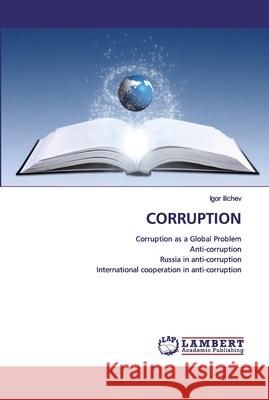 Corruption Igor Ilichev 9786202522762 LAP Lambert Academic Publishing - książka