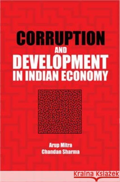 Corruption and Development in Indian Economy Arup Mitra Chandan Sharma 9781107152670 Cambridge University Press - książka