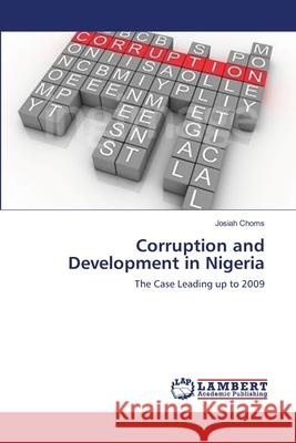 Corruption and Development in Nigeria Choms, Josiah 9783659795435 LAP Lambert Academic Publishing - książka