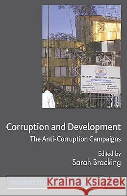 Corruption and Development: The Anti-Corruption Campaigns Bracking, S. 9780230525504 Palgrave MacMillan - książka