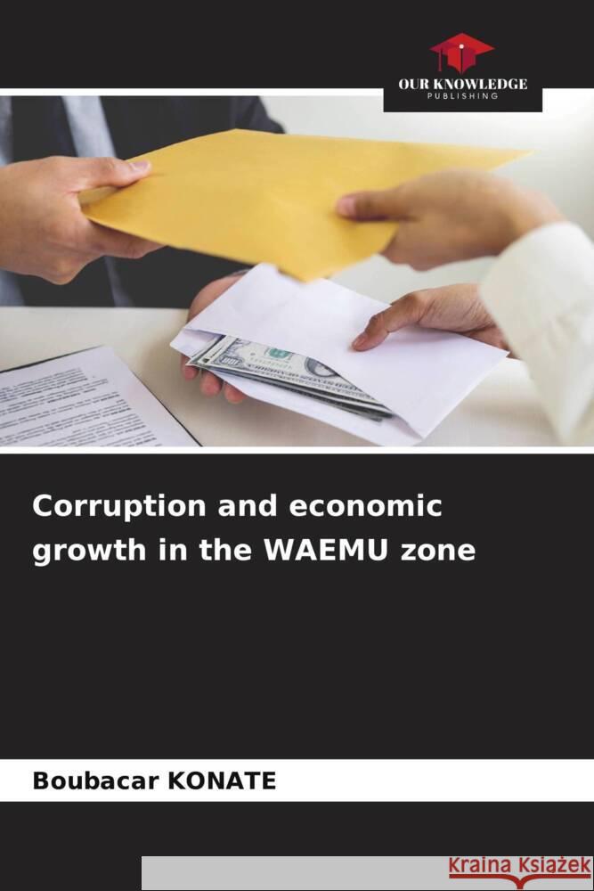 Corruption and economic growth in the WAEMU zone KONATE, Boubacar 9786207207817 Our Knowledge Publishing - książka