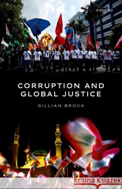 Corruption and Global Justice Prof Gillian (Professor of Philosophy, Professor of Philosophy, University of Auckland, New Zealand) Brock 9780198875642 Oxford University Press - książka