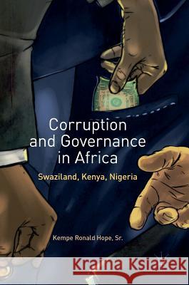 Corruption and Governance in Africa: Swaziland, Kenya, Nigeria Hope Sr, Kempe Ronald 9783319501901 Palgrave MacMillan - książka