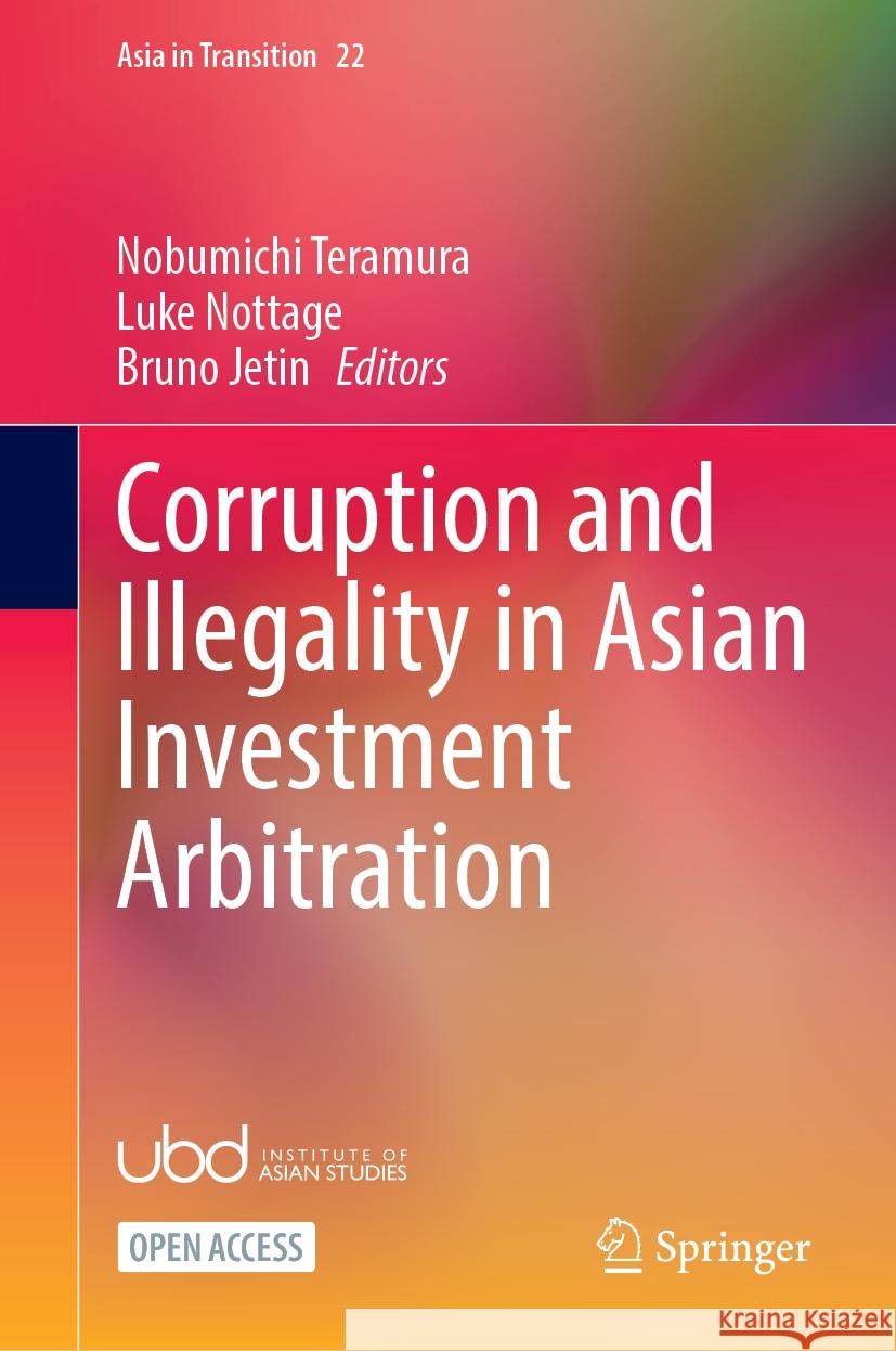 Corruption and Illegality in Asian Investment Arbitration Nobumichi Teramura Luke Nottage Bruno Jetin 9789819993055 Springer - książka