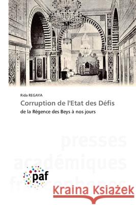 Corruption de l'Etat des Défis REGAYA, Rida 9786202222396 Presses Académiques Francophones - książka
