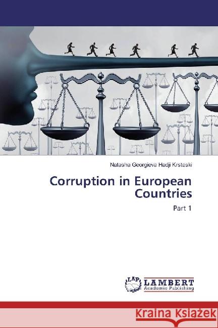 Corruption in European Countries : Part 1 Georgieva Hadji Krsteski, Natasha 9783330041547 LAP Lambert Academic Publishing - książka